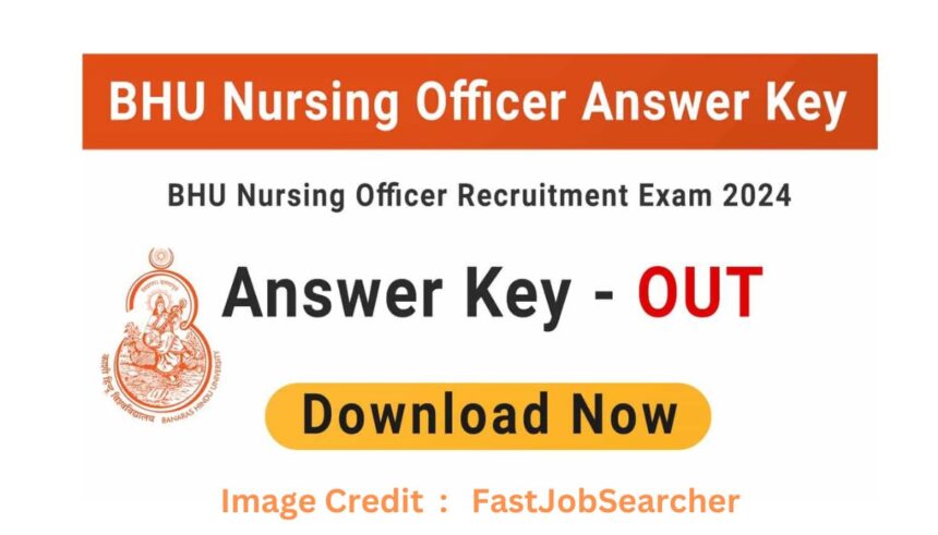 BHU Nursing Officer Recruitment 2024