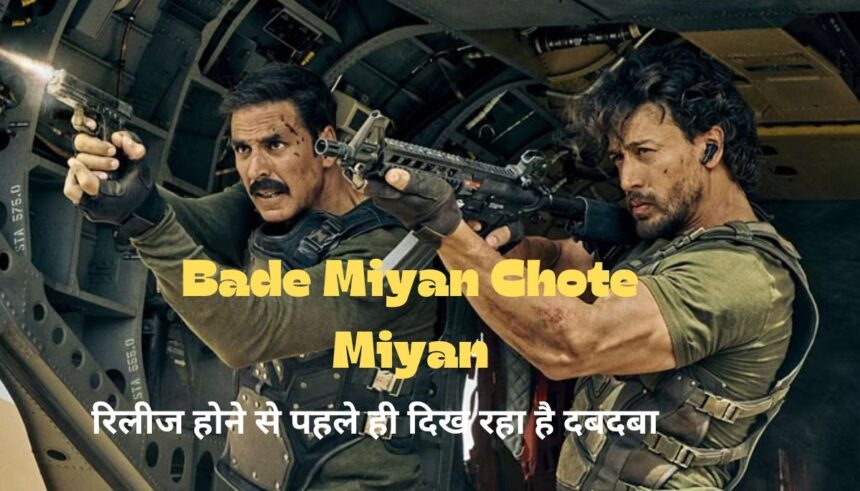 Bade Miyan Chote Miyan